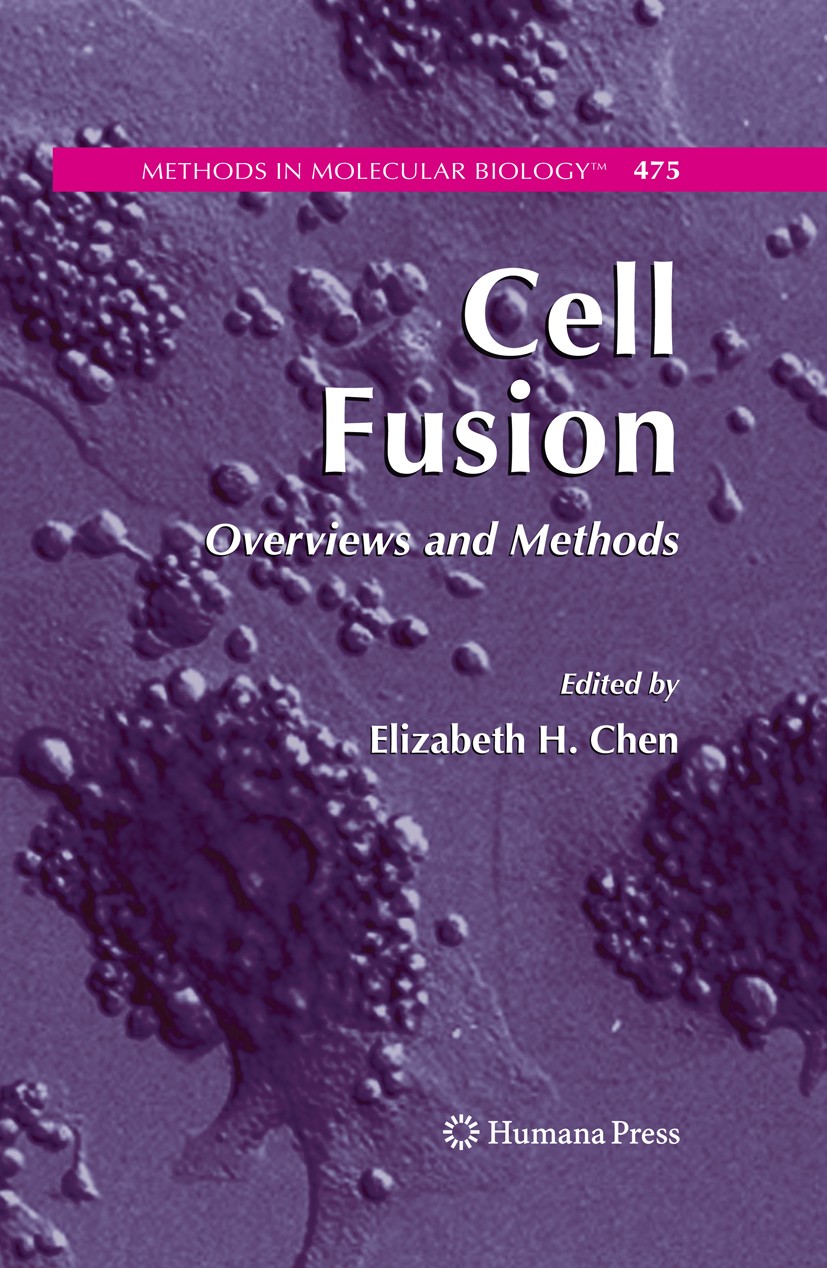 Titlebook: Cell Fusion; Overviews and Method Elizabeth H. Chen Book 2008 Humana Press 2008 Cancer therapy.Cell fusion assays.Gene expression.Model sys Titlebook: Cell Fusion; Overviews and Method Elizabeth H. Chen Book 2008 Humana Press 2008 Cancer therapy.Cell fusion assays.Gene expression.Model sys