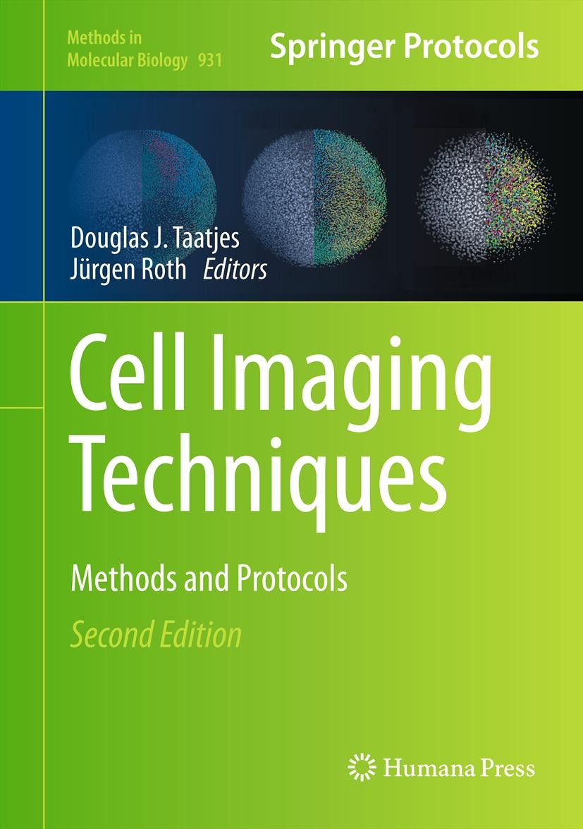 Titlebook: Cell Imaging Techniques; Methods and Protocol Douglas J. Taatjes,Jürgen Roth Book 2013Latest edition Springer Science+Business Media, LLC 2 Titlebook: Cell Imaging Techniques; Methods and Protocol Douglas J. Taatjes,Jürgen Roth Book 2013Latest edition Springer Science+Business Media, LLC 2