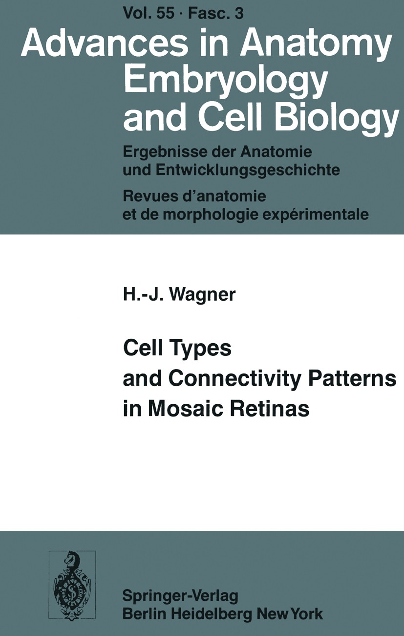 Titlebook: Cell Types and Connectivity Patterns in Mosaic Retinas; H.-J. Wagner Book 1978 The Editor(s) (if applicable) and The Author(s), under excl Titlebook: Cell Types and Connectivity Patterns in Mosaic Retinas; H.-J. Wagner Book 1978 The Editor(s) (if applicable) and The Author(s), under excl