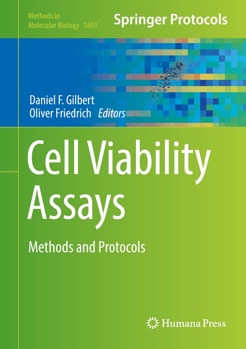 Titlebook: Cell Viability Assays; Methods and Protocol Daniel F. Gilbert,Oliver Friedrich Book 2017 Springer Science+Business Media LLC 2017 Misestima Titlebook: Cell Viability Assays; Methods and Protocol Daniel F. Gilbert,Oliver Friedrich Book 2017 Springer Science+Business Media LLC 2017 Misestima