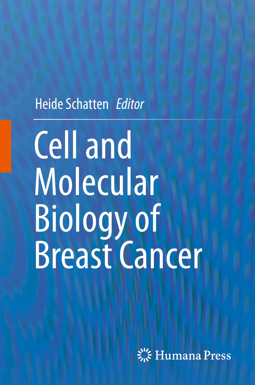 Titlebook: Cell and Molecular Biology of Breast Cancer; Heide Schatten Book 2013 Springer Science+Business Media New York 2013 Breast Cancer.Cell.Mol Titlebook: Cell and Molecular Biology of Breast Cancer; Heide Schatten Book 2013 Springer Science+Business Media New York 2013 Breast Cancer.Cell.Mol