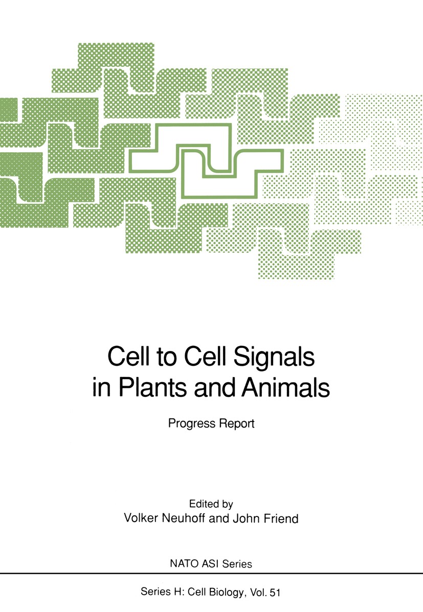 Titlebook: Cell to Cell Signals in Plants and Animals; Progress Report Volker Neuhoff,John Friend Book 1991 Springer-Verlag Berlin Heidelberg 1991 Par Titlebook: Cell to Cell Signals in Plants and Animals; Progress Report Volker Neuhoff,John Friend Book 1991 Springer-Verlag Berlin Heidelberg 1991 Par