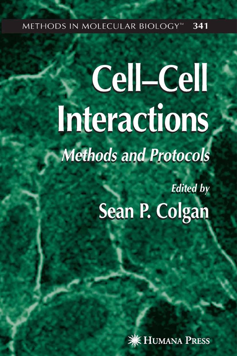 Titlebook: Cell‘Cell Interactions; Methods and Protocol Sean P. Colgan Book 2006 Humana Press 2006 bacteria.biology.biosynthesis.cell.cloning.membrane Titlebook: Cell‘Cell Interactions; Methods and Protocol Sean P. Colgan Book 2006 Humana Press 2006 bacteria.biology.biosynthesis.cell.cloning.membrane