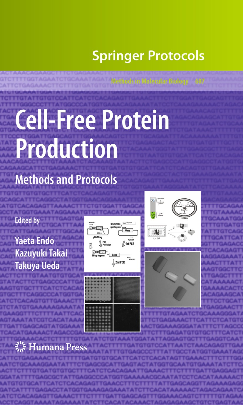 Titlebook: Cell-Free Protein Production; Methods and Protocol Yaeta Endo,Kazuyuki Takai,Takuya Ueda Book 2010 Humana Press 2010 DNA.Laboratory.Microar Titlebook: Cell-Free Protein Production; Methods and Protocol Yaeta Endo,Kazuyuki Takai,Takuya Ueda Book 2010 Humana Press 2010 DNA.Laboratory.Microar