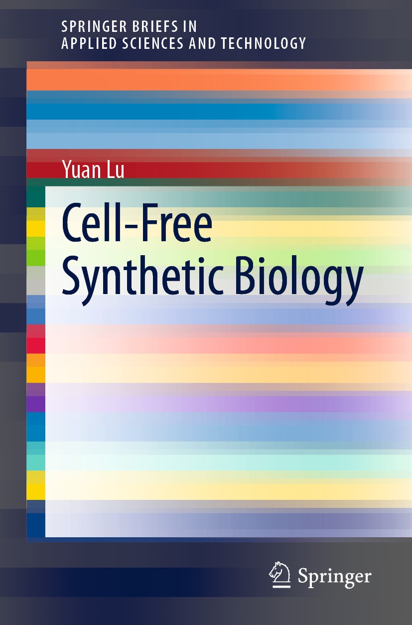 Titlebook: Cell-Free Synthetic Biology; Yuan Lu Book 2020 The Author(s), under exclusive license to Springer Nature Singapore Pte Ltd. 2020 Artificia Titlebook: Cell-Free Synthetic Biology; Yuan Lu Book 2020 The Author(s), under exclusive license to Springer Nature Singapore Pte Ltd. 2020 Artificia
