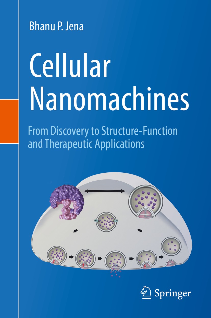 Titlebook: Cellular Nanomachines; From Discovery to St Bhanu P. Jena Book 2020 Springer Nature Switzerland AG 2020 nanomachines.electron microscopy.at Titlebook: Cellular Nanomachines; From Discovery to St Bhanu P. Jena Book 2020 Springer Nature Switzerland AG 2020 nanomachines.electron microscopy.at