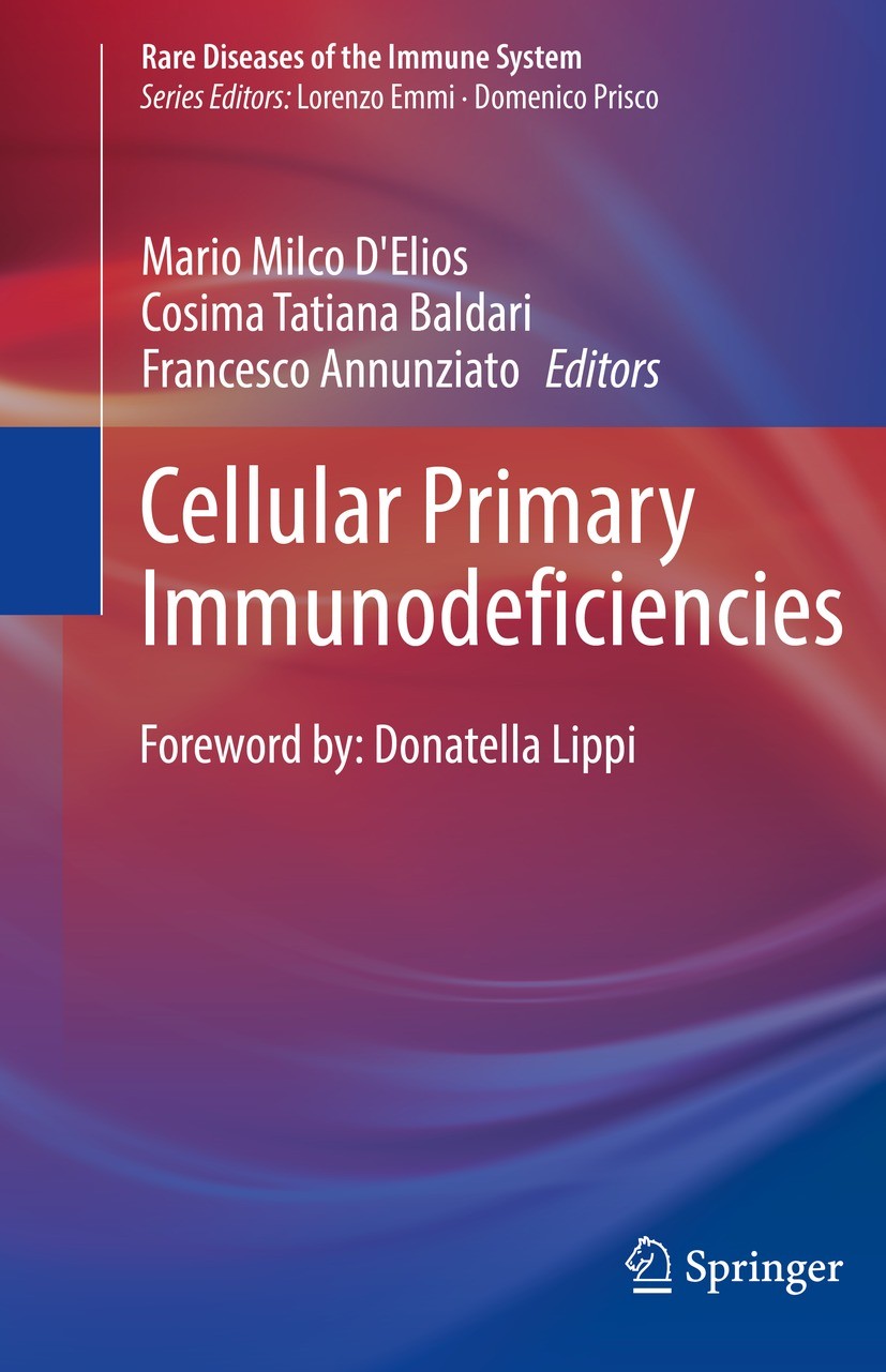 Titlebook: Cellular Primary Immunodeficiencies; Mario Milco D‘Elios,Cosima Tatiana Baldari,Frances Book 2021 Springer Nature Switzerland AG 2021 T Ce Titlebook: Cellular Primary Immunodeficiencies; Mario Milco D‘Elios,Cosima Tatiana Baldari,Frances Book 2021 Springer Nature Switzerland AG 2021 T Ce