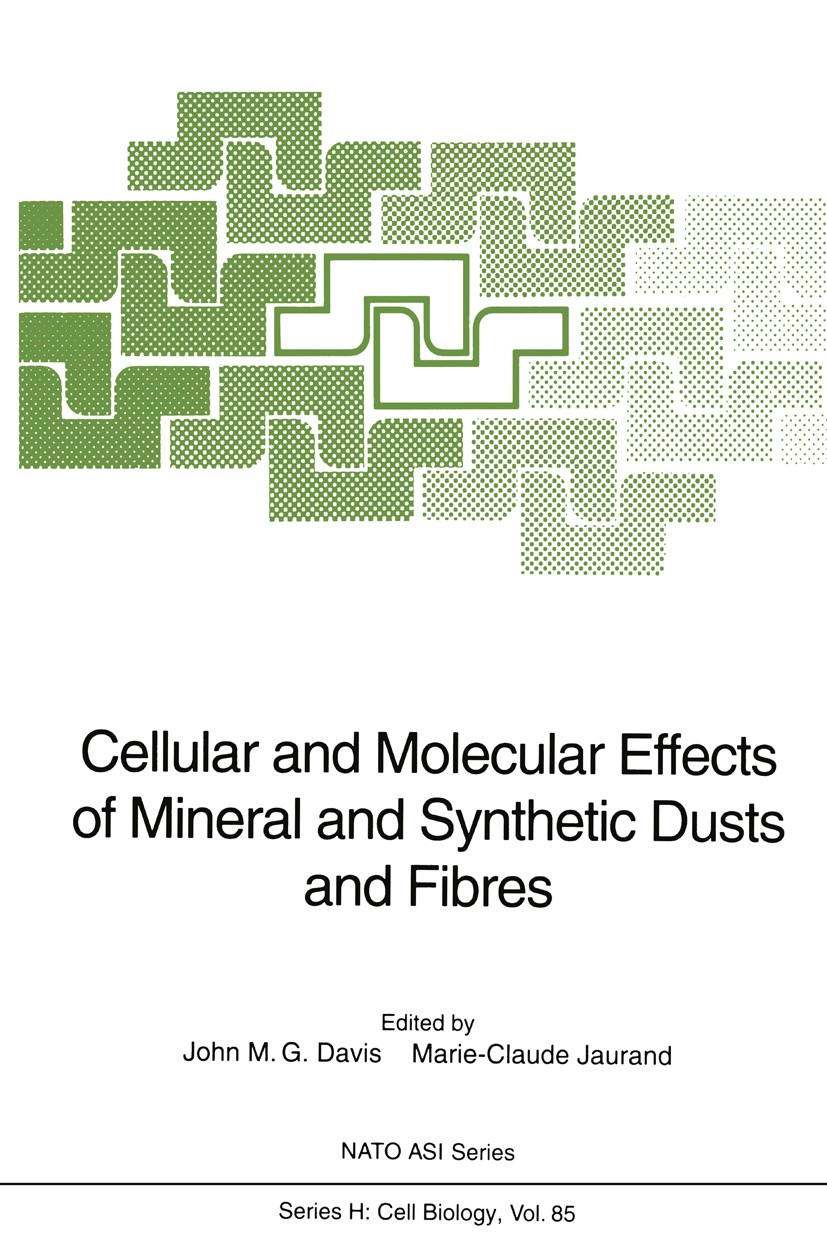 Titlebook: Cellular and Molecular Effects of Mineral and Synthetic Dusts and Fibres; John M. G. Davis,Marie-Claude Jaurand Conference proceedings 199 Titlebook: Cellular and Molecular Effects of Mineral and Synthetic Dusts and Fibres; John M. G. Davis,Marie-Claude Jaurand Conference proceedings 199