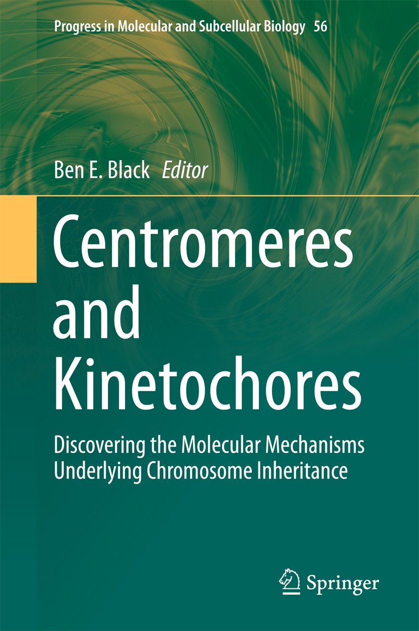 Titlebook: Centromeres and Kinetochores; Discovering the Mole Ben E. Black Book 2017 Springer International Publishing AG 2017 centomeres.kinetochores Titlebook: Centromeres and Kinetochores; Discovering the Mole Ben E. Black Book 2017 Springer International Publishing AG 2017 centomeres.kinetochores