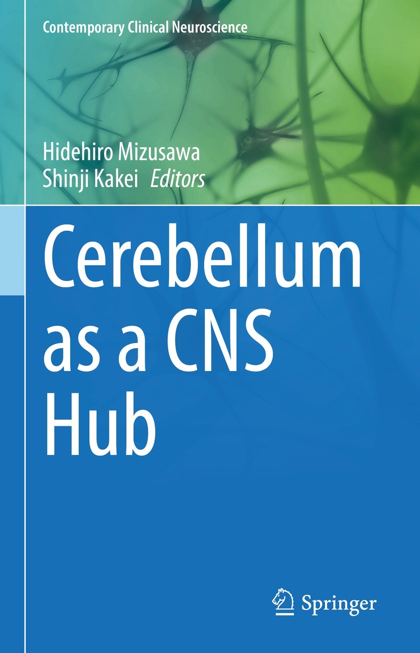 Titlebook: Cerebellum as a CNS Hub; Hidehiro Mizusawa,Shinji Kakei Conference proceedings 2021 Springer Nature Switzerland AG 2021 cerebellum.evoluti Titlebook: Cerebellum as a CNS Hub; Hidehiro Mizusawa,Shinji Kakei Conference proceedings 2021 Springer Nature Switzerland AG 2021 cerebellum.evoluti