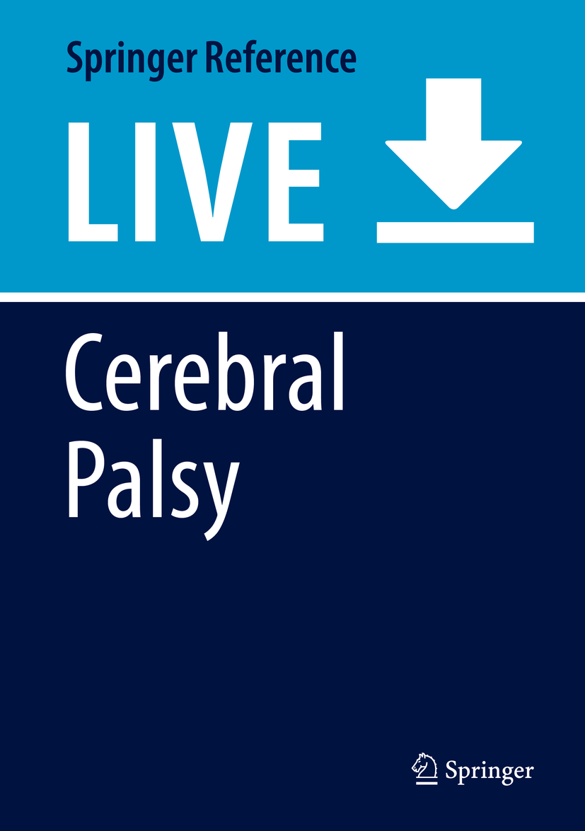 Titlebook: Cerebral Palsy; Freeman Miller,Steven Bachrach,Margaret O‘Neil Living reference work 20200th edition Cerebral palsy.Neuromuscular Disorde Titlebook: Cerebral Palsy; Freeman Miller,Steven Bachrach,Margaret O‘Neil Living reference work 20200th edition Cerebral palsy.Neuromuscular Disorde