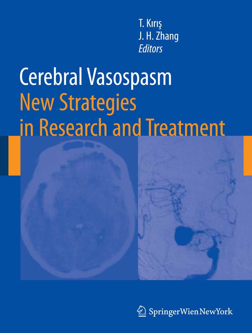 Titlebook: Cerebral Vasospasm; New Strategies in Re Talat Kırış,John H. Zhang Conference proceedings 2008 Springer-Verlag Vienna 2008 biochemistry.neu Titlebook: Cerebral Vasospasm; New Strategies in Re Talat Kırış,John H. Zhang Conference proceedings 2008 Springer-Verlag Vienna 2008 biochemistry.neu