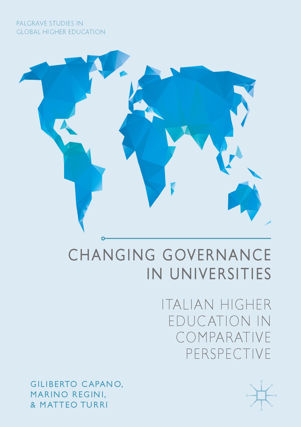 Titlebook: Changing Governance in Universities; Italian Higher Educa Giliberto Capano,Marino Regini,Matteo Turri Book 2016 The Editor(s) (if applicabl Titlebook: Changing Governance in Universities; Italian Higher Educa Giliberto Capano,Marino Regini,Matteo Turri Book 2016 The Editor(s) (if applicabl