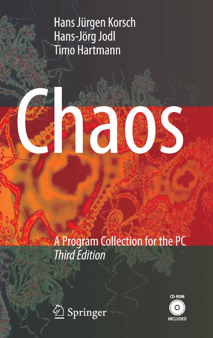 Titlebook: Chaos; A Program Collection Hans Jürgen Korsch,Hans-Jörg Jodl,Timo Hartmann Textbook 2008Latest edition Springer-Verlag Berlin Heidelberg 2 Titlebook: Chaos; A Program Collection Hans Jürgen Korsch,Hans-Jörg Jodl,Timo Hartmann Textbook 2008Latest edition Springer-Verlag Berlin Heidelberg 2