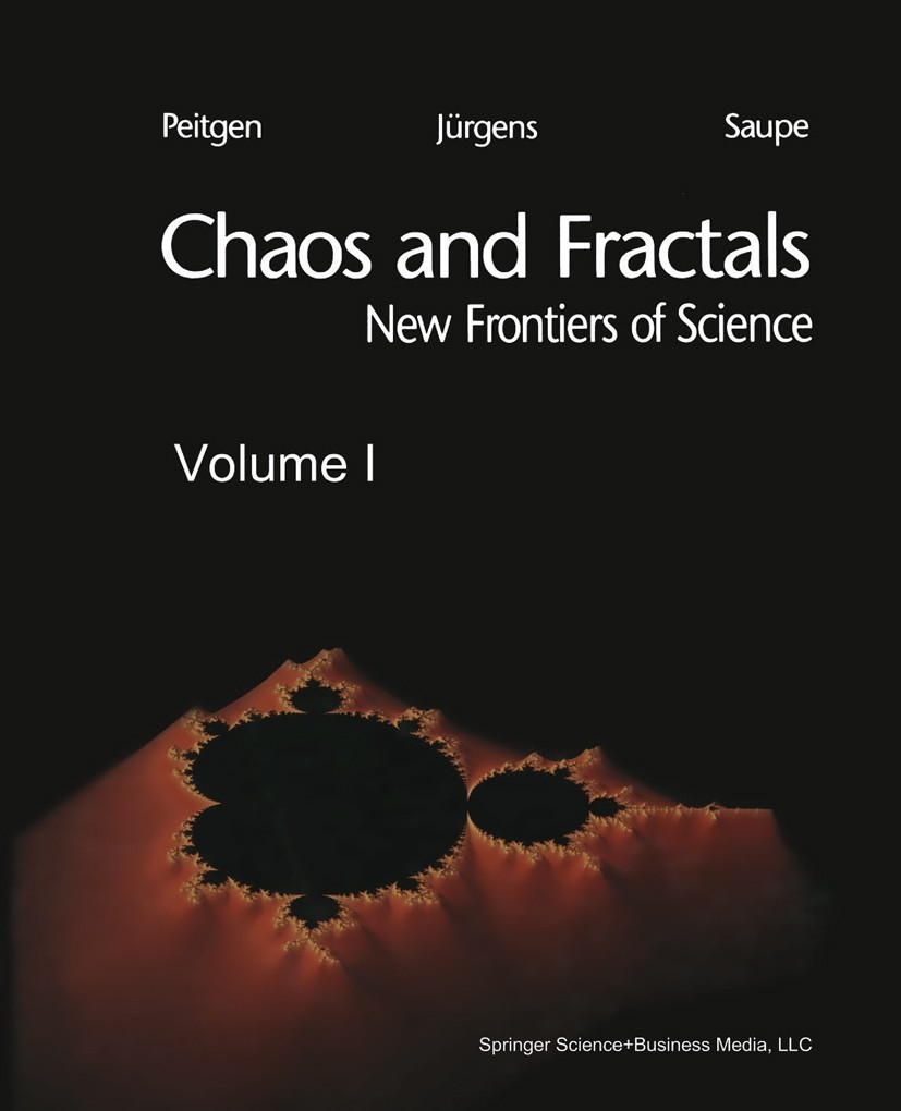 Titlebook: Chaos and Fractals; New Frontiers of Sci Heinz-Otto Peitgen,Hartmut Jürgens,Dietmar Saupe Textbook 19921st edition Springer-Verlag New York Titlebook: Chaos and Fractals; New Frontiers of Sci Heinz-Otto Peitgen,Hartmut Jürgens,Dietmar Saupe Textbook 19921st edition Springer-Verlag New York