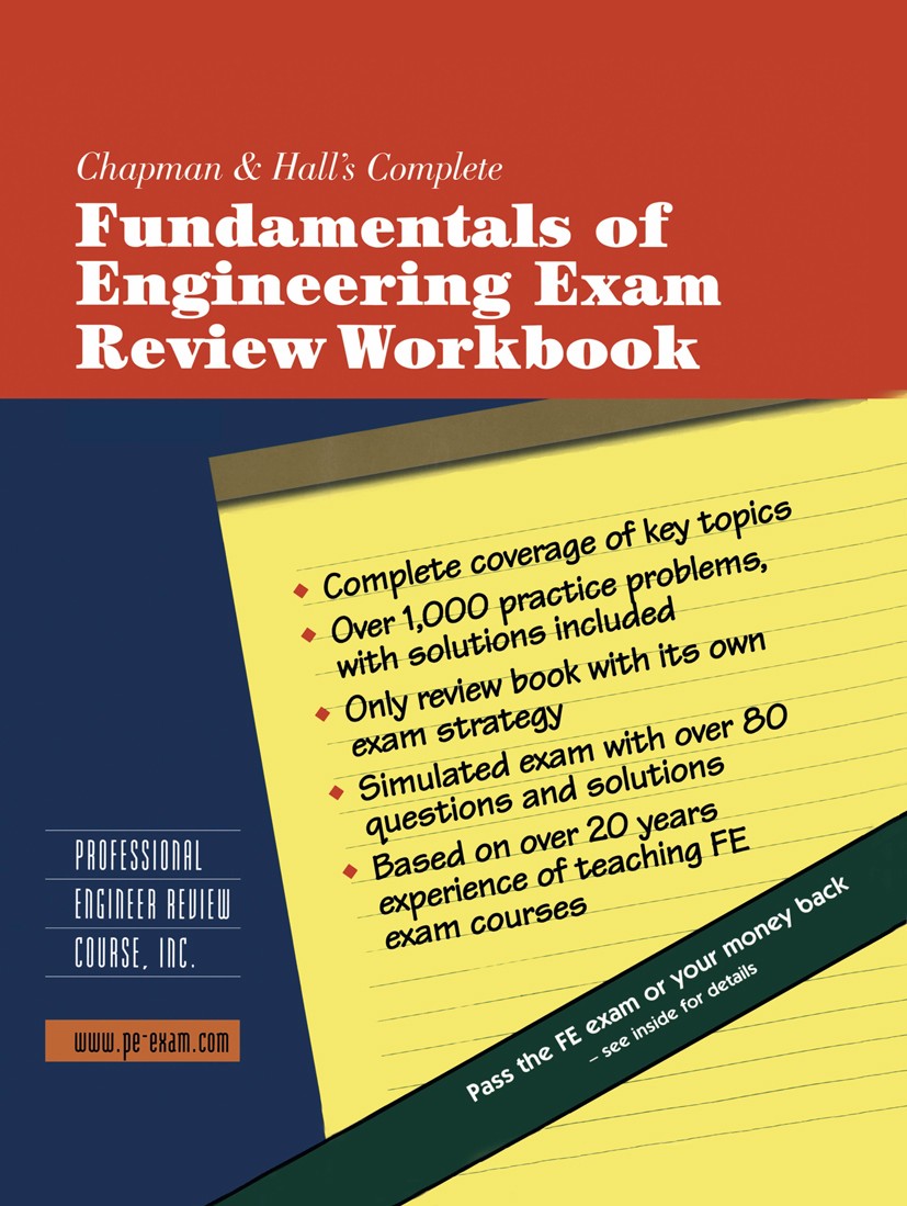 Titlebook: Chapman & Hall’s Complete Fundamentals of Engineering Exam Review Workbook; Professional Engineer Review Course, Inc. Book 1998 Springer S Titlebook: Chapman & Hall’s Complete Fundamentals of Engineering Exam Review Workbook; Professional Engineer Review Course, Inc. Book 1998 Springer S
