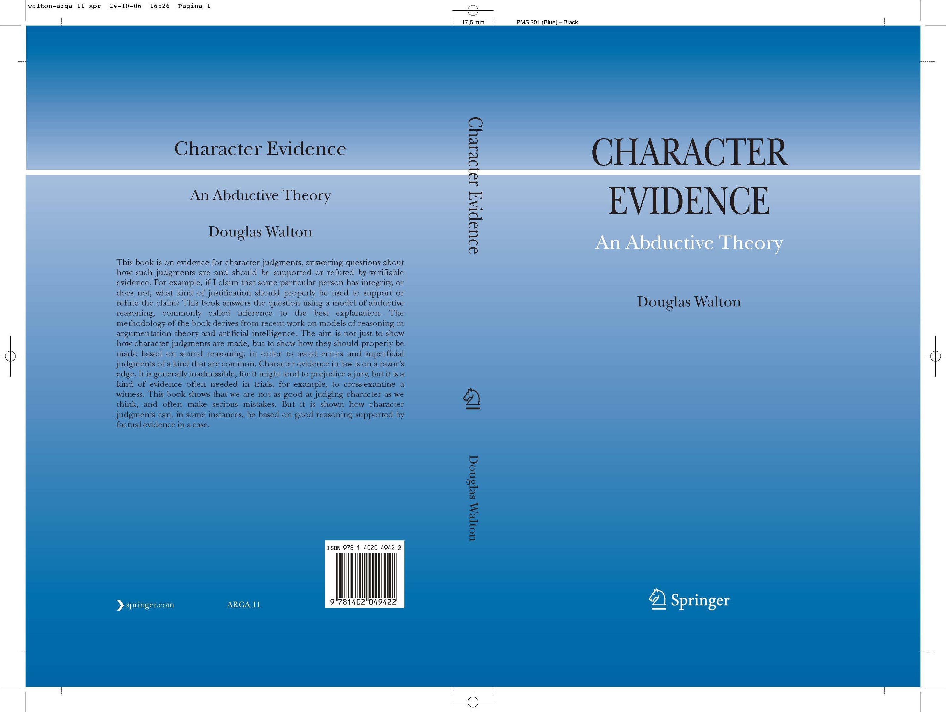 Titlebook: Character Evidence; An Abductive Theory Douglas Walton Book 2006 Springer Science+Business Media B.V. 2006 Argumentation.Reichsrechnungsleg Titlebook: Character Evidence; An Abductive Theory Douglas Walton Book 2006 Springer Science+Business Media B.V. 2006 Argumentation.Reichsrechnungsleg