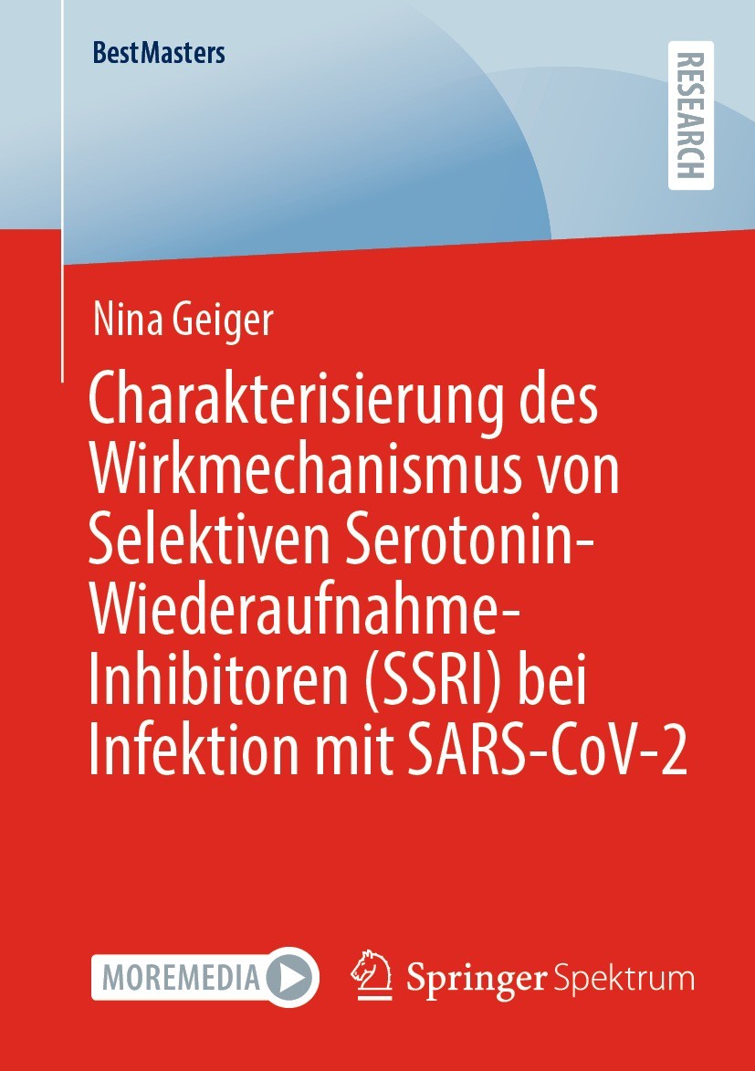 Titlebook: Charakterisierung des Wirkmechanismus von Selektiven Serotonin-Wiederaufnahme-Inhibitoren (SSRI) bei; Nina Geiger Book 2023 Der/die Heraus Titlebook: Charakterisierung des Wirkmechanismus von Selektiven Serotonin-Wiederaufnahme-Inhibitoren (SSRI) bei; Nina Geiger Book 2023 Der/die Heraus