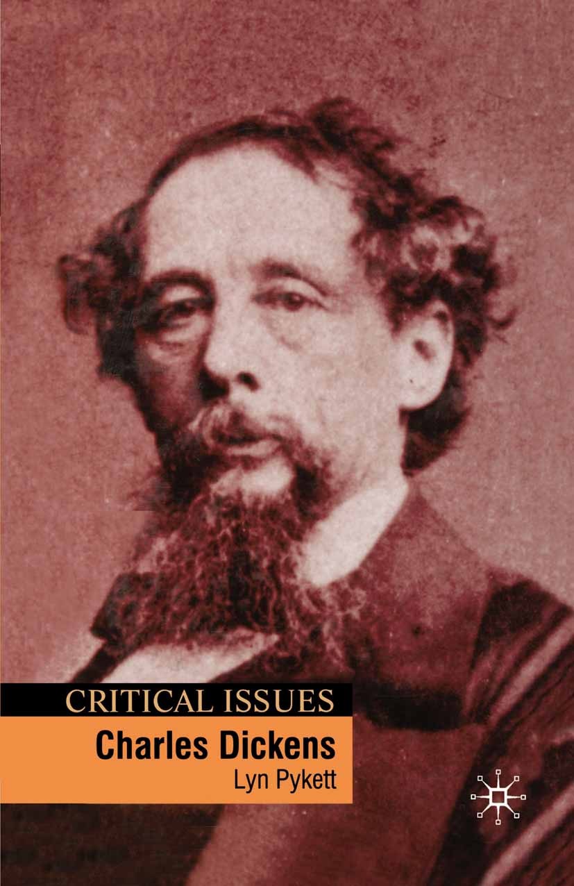 Titlebook: Charles Dickens; Lyn Pykett Textbook 2002Latest edition The Editor(s) (if applicable) and The Author(s) 2002 Charles Dickens.novel.Victori Titlebook: Charles Dickens; Lyn Pykett Textbook 2002Latest edition The Editor(s) (if applicable) and The Author(s) 2002 Charles Dickens.novel.Victori