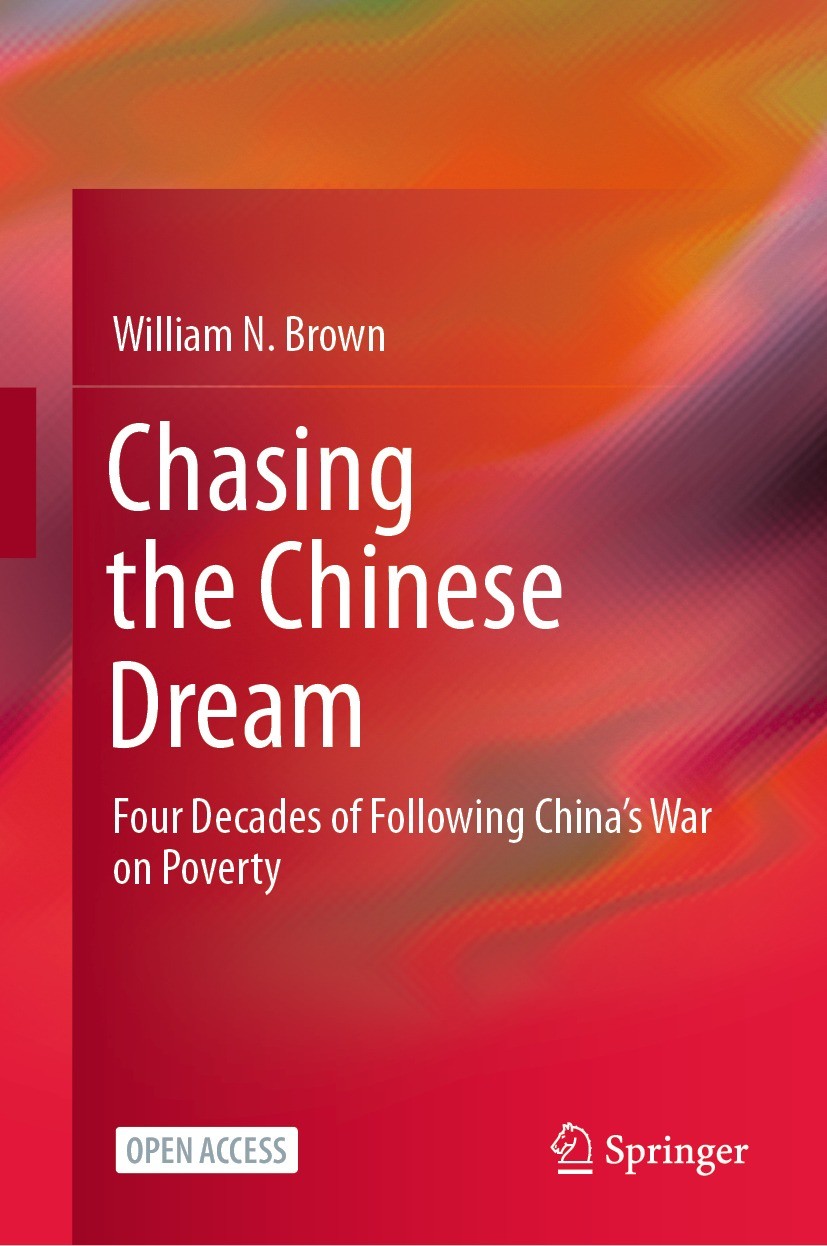Titlebook: Chasing the Chinese Dream; Four Decades of Foll William N. Brown Book‘‘‘‘‘‘‘‘ 2021 NewChannel International Education Group Limited 2021 Op Titlebook: Chasing the Chinese Dream; Four Decades of Foll William N. Brown Book‘‘‘‘‘‘‘‘ 2021 NewChannel International Education Group Limited 2021 Op