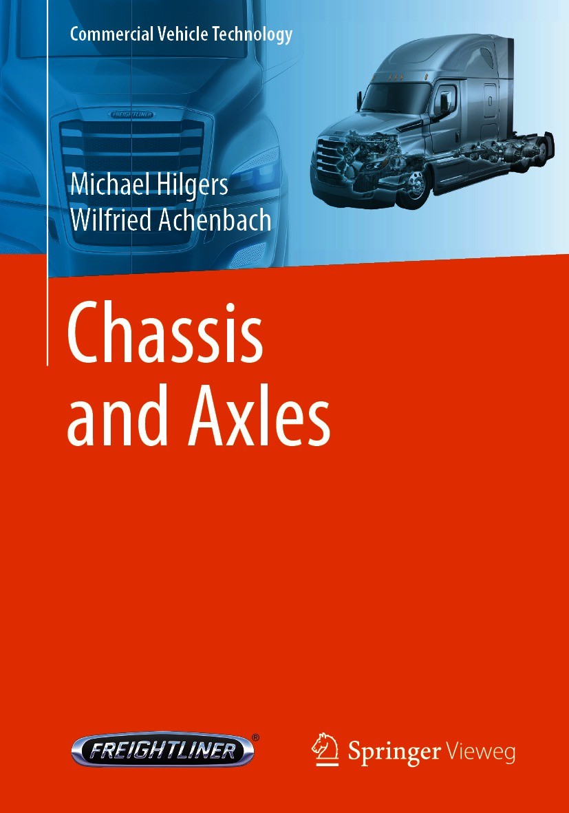 Titlebook: Chassis and Axles; Michael Hilgers,Wilfried Achenbach Textbook 20211st edition Springer-Verlag GmbH Germany, part of Springer Nature 2021 Titlebook: Chassis and Axles; Michael Hilgers,Wilfried Achenbach Textbook 20211st edition Springer-Verlag GmbH Germany, part of Springer Nature 2021