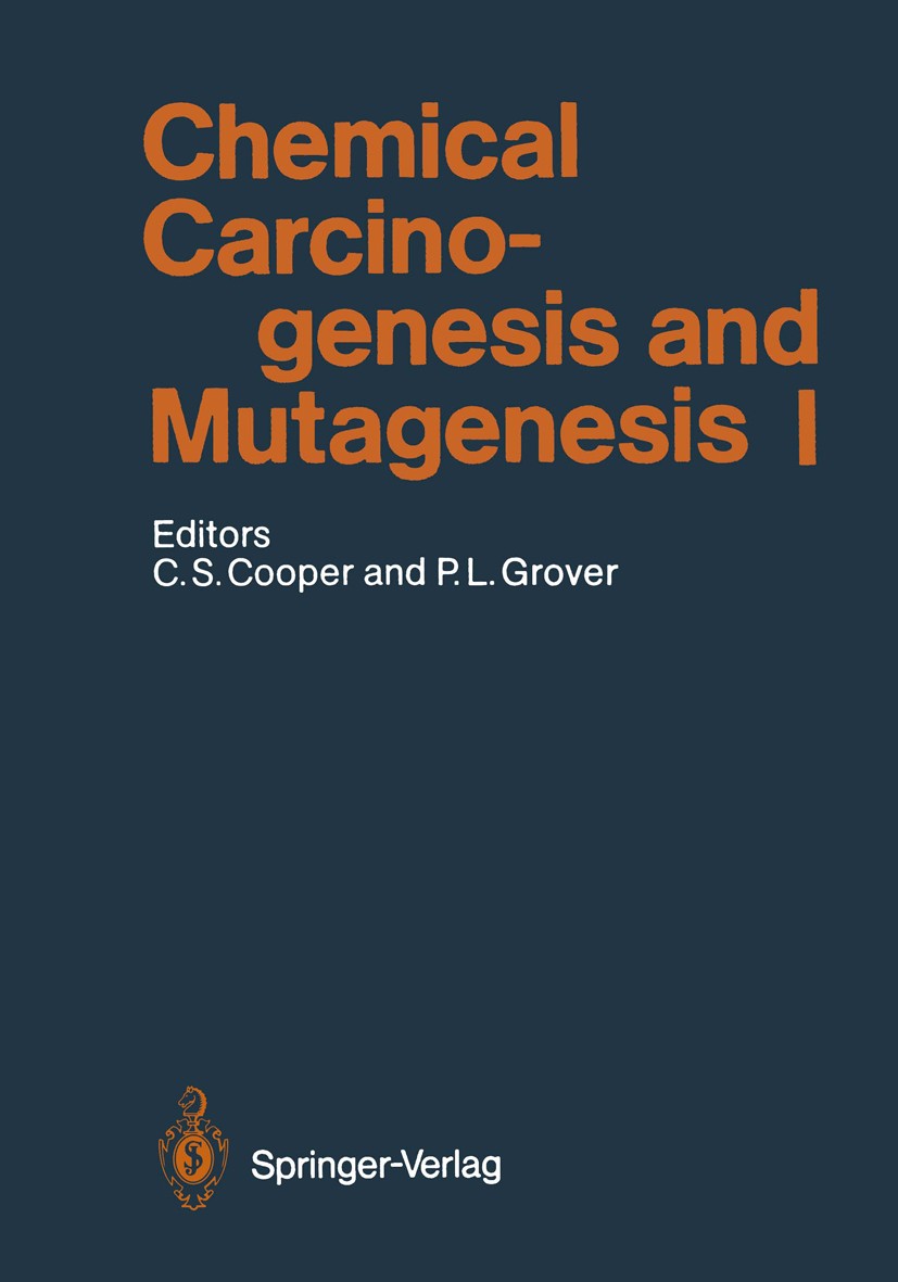 Titlebook: Chemical Carcinogenesis and Mutagenesis I; Colin S. Cooper,Philip L. Grover Book 1990 Springer-Verlag Berlin Heidelberg 1990 Carcinom.DNA. Titlebook: Chemical Carcinogenesis and Mutagenesis I; Colin S. Cooper,Philip L. Grover Book 1990 Springer-Verlag Berlin Heidelberg 1990 Carcinom.DNA.
