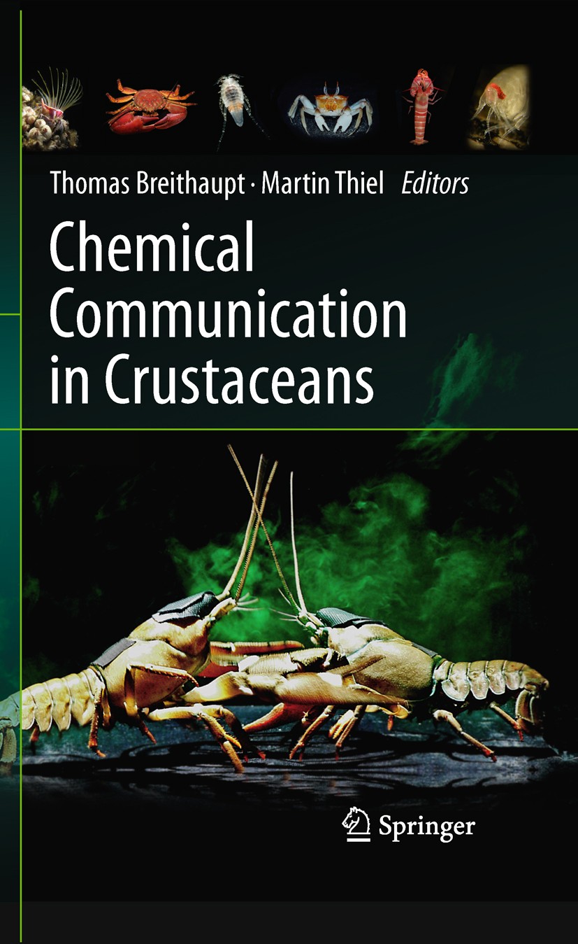 Titlebook: Chemical Communication in Crustaceans; Thomas Breithaupt,Martin Thiel Book 2011 Springer Science+Business Media, LLC 2011 Model invertebra Titlebook: Chemical Communication in Crustaceans; Thomas Breithaupt,Martin Thiel Book 2011 Springer Science+Business Media, LLC 2011 Model invertebra