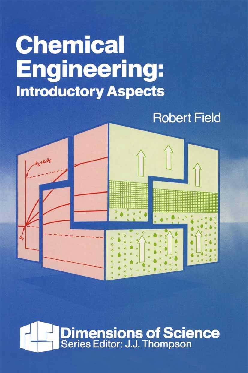 Titlebook: Chemical Engineering; Introductory Aspects Robert W. Field Textbook 1988Latest edition Robert W. Field 1988 Absorption.chemical engineering Titlebook: Chemical Engineering; Introductory Aspects Robert W. Field Textbook 1988Latest edition Robert W. Field 1988 Absorption.chemical engineering
