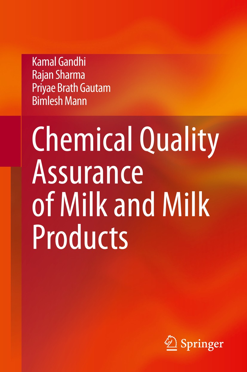 Titlebook: Chemical Quality Assurance of Milk and Milk Products; Kamal Gandhi,Rajan Sharma,Bimlesh Mann Book 2020 Springer Nature Singapore Pte Ltd. Titlebook: Chemical Quality Assurance of Milk and Milk Products; Kamal Gandhi,Rajan Sharma,Bimlesh Mann Book 2020 Springer Nature Singapore Pte Ltd.