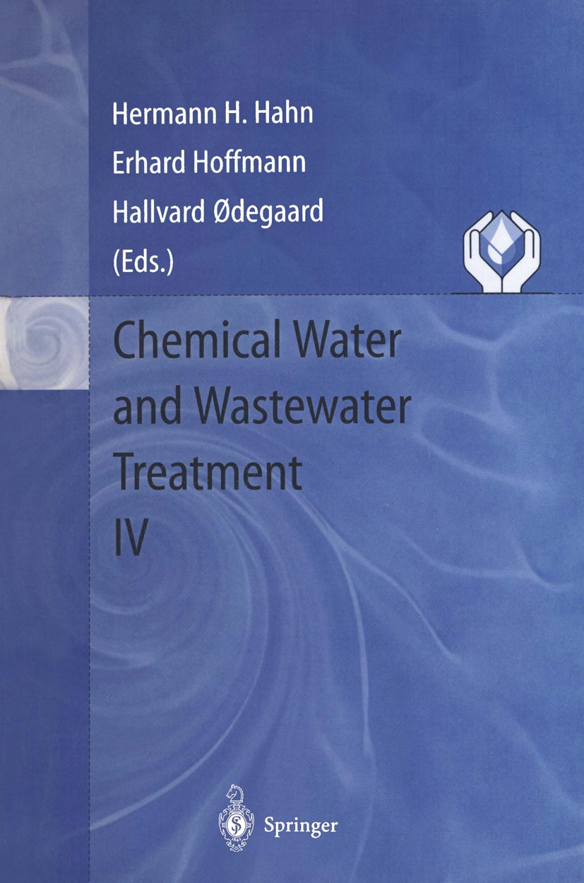 Titlebook: Chemical Water and Wastewater Treatment IV; Proceedings of the 7 Hermann H. Hahn,Erhard Hoffmann,Hallvard Ødegaard Conference proceedings Titlebook: Chemical Water and Wastewater Treatment IV; Proceedings of the 7 Hermann H. Hahn,Erhard Hoffmann,Hallvard Ødegaard Conference proceedings