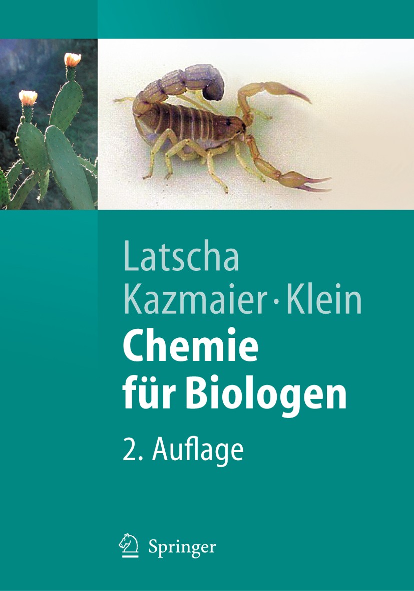 Titlebook: Chemie für Biologen; Hans Peter Latscha,Uli Kazmaier,Helmut Alfons Klei Textbook 20052nd edition Springer-Verlag Berlin Heidelberg 2005 Am Titlebook: Chemie für Biologen; Hans Peter Latscha,Uli Kazmaier,Helmut Alfons Klei Textbook 20052nd edition Springer-Verlag Berlin Heidelberg 2005 Am