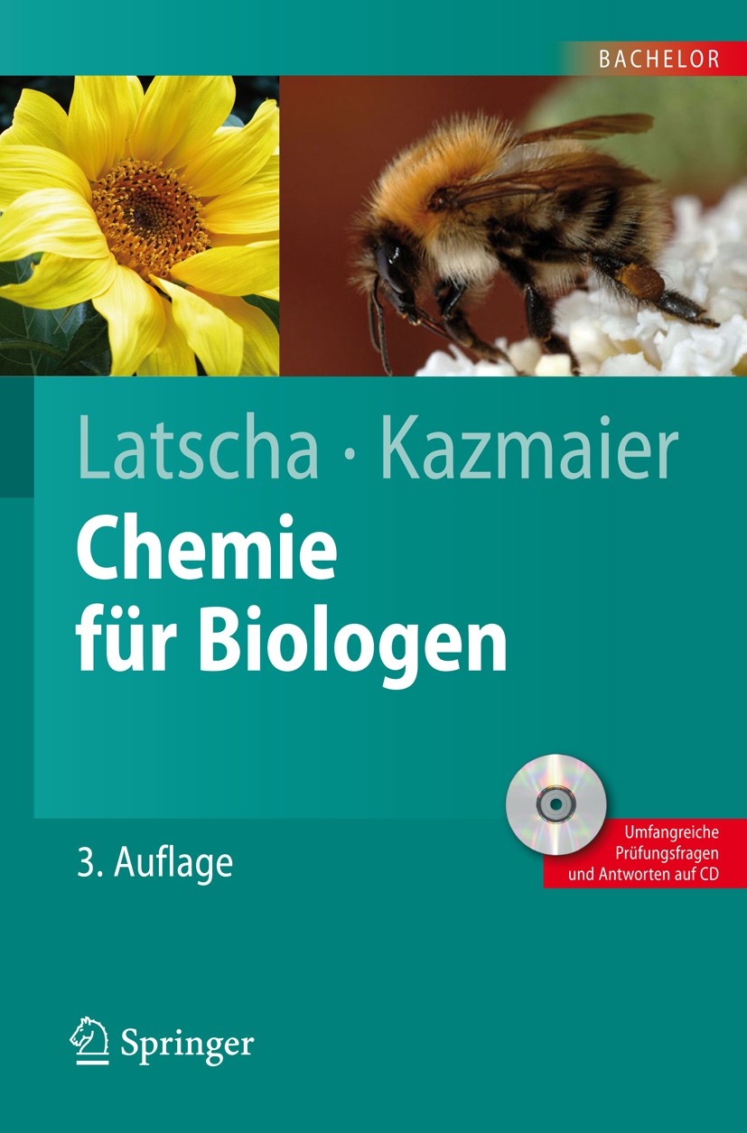 Titlebook: Chemie für Biologen; Hans Peter Latscha,Uli Kazmaier Textbook 20083rd edition Springer-Verlag Berlin Heidelberg 2008 Aminosäure.Biochemie. Titlebook: Chemie für Biologen; Hans Peter Latscha,Uli Kazmaier Textbook 20083rd edition Springer-Verlag Berlin Heidelberg 2008 Aminosäure.Biochemie.