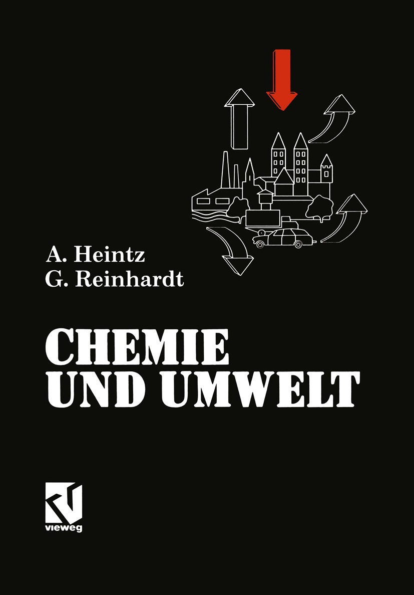 Titlebook: Chemie und Umwelt; Ein Studienbuch für Andreas Heintz,Guido Reinhardt Book 1990 Springer Fachmedien Wiesbaden 1990 Boden.Chemie.Handel.Mis Titlebook: Chemie und Umwelt; Ein Studienbuch für Andreas Heintz,Guido Reinhardt Book 1990 Springer Fachmedien Wiesbaden 1990 Boden.Chemie.Handel.Mis