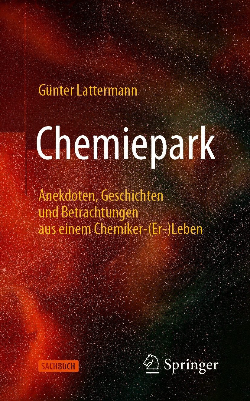Titlebook: Chemiepark; Anekdoten, Geschicht Günter Lattermann Book 2020 Der/die Herausgeber bzw. der/die Autor(en), exklusiv lizenziert durch Springer Titlebook: Chemiepark; Anekdoten, Geschicht Günter Lattermann Book 2020 Der/die Herausgeber bzw. der/die Autor(en), exklusiv lizenziert durch Springer