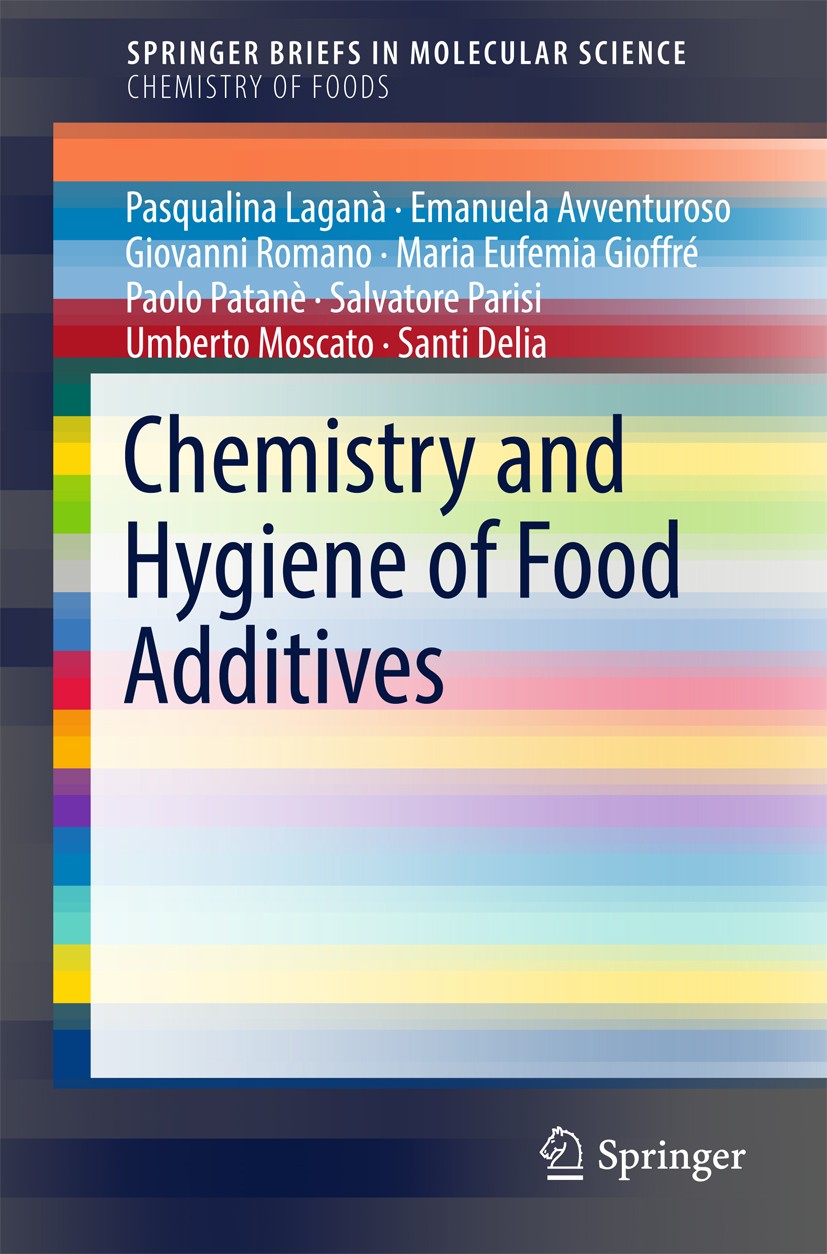 Titlebook: Chemistry and Hygiene of Food Additives; Pasqualina Laganà,Emanuela Avventuroso,Santi Delia Book 2017 The Author(s) 2017 Admissible Daily Titlebook: Chemistry and Hygiene of Food Additives; Pasqualina Laganà,Emanuela Avventuroso,Santi Delia Book 2017 The Author(s) 2017 Admissible Daily