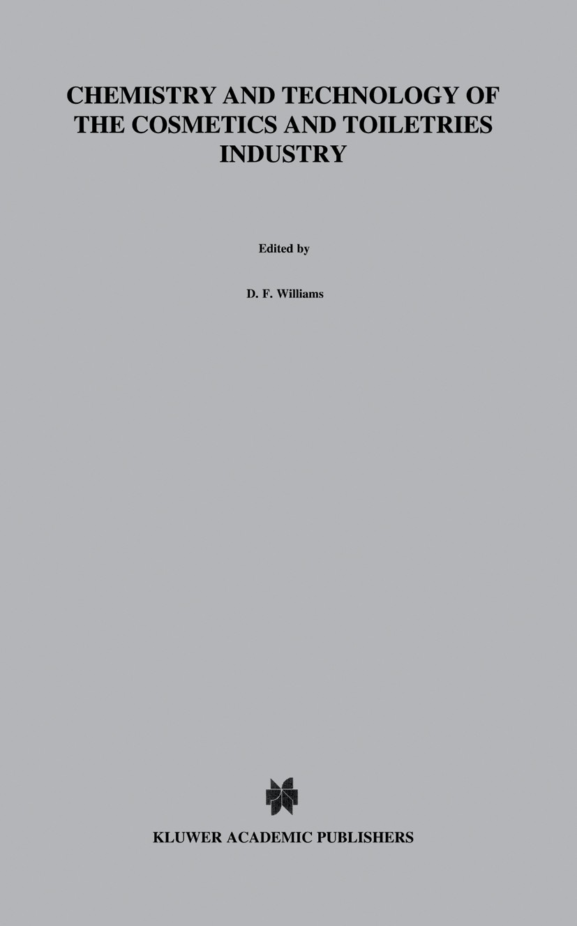 Titlebook: Chemistry and Technology of the Cosmetics and Toiletries Industry; Second Edition D. F. Williams (Environment and Quality Assurance Book 1 Titlebook: Chemistry and Technology of the Cosmetics and Toiletries Industry; Second Edition D. F. Williams (Environment and Quality Assurance Book 1