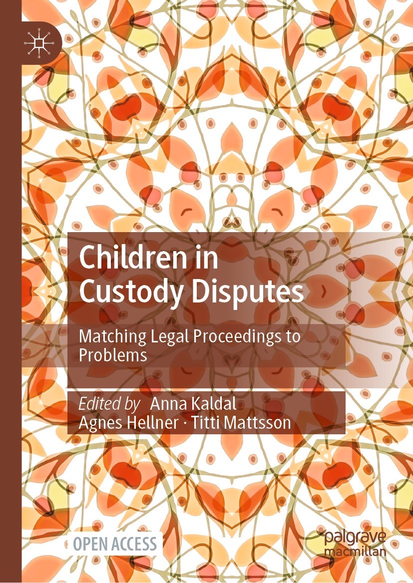 Titlebook: Children in Custody Disputes; Matching Legal Proce Anna Kaldal,Agnes Hellner,Titti Mattsson Book‘‘‘‘‘‘‘‘ 2024 The Editor(s) (if applicable) Titlebook: Children in Custody Disputes; Matching Legal Proce Anna Kaldal,Agnes Hellner,Titti Mattsson Book‘‘‘‘‘‘‘‘ 2024 The Editor(s) (if applicable)