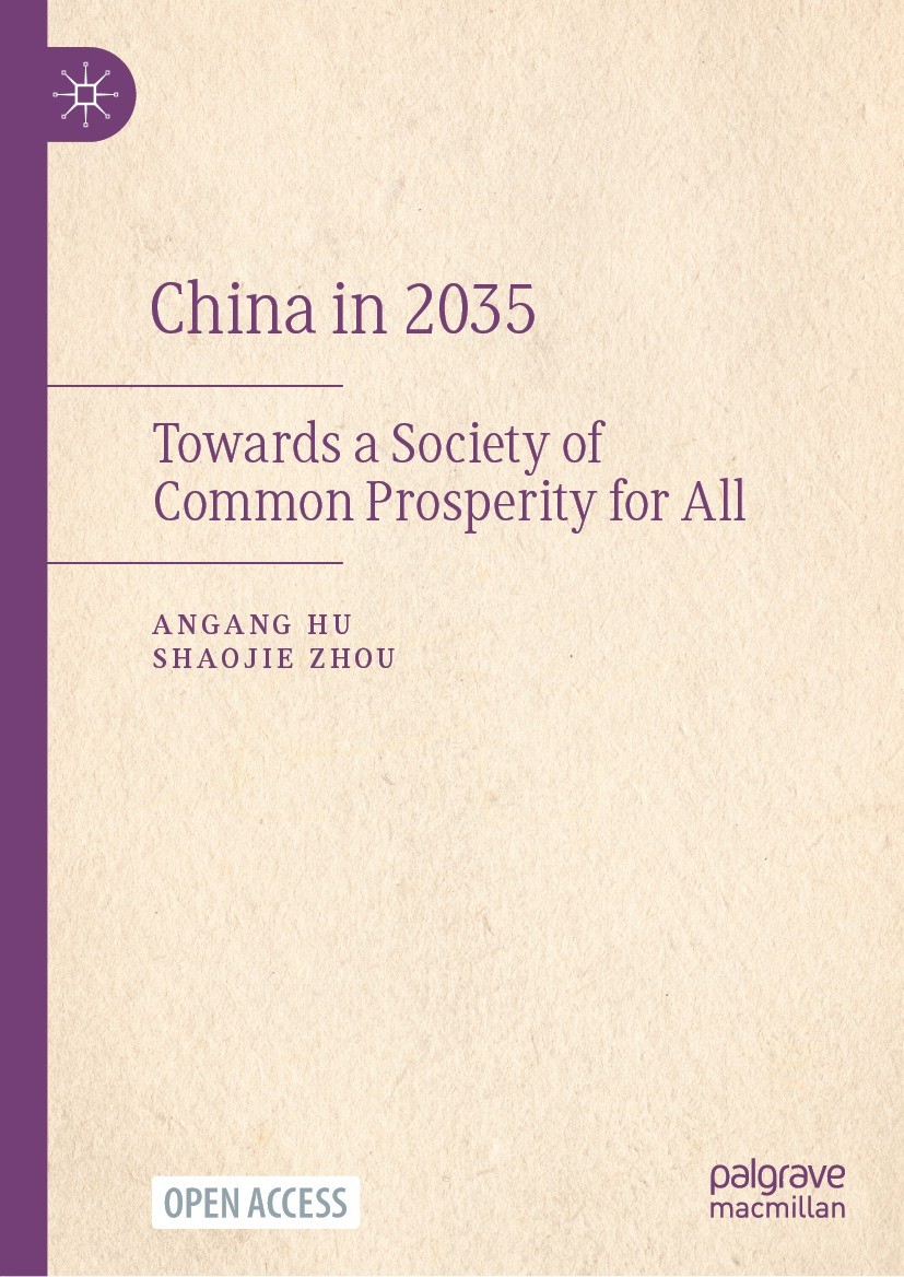 Titlebook: China in 2035; Towards a Society of Angang Hu,Shaojie Zhou Book‘‘‘‘‘‘‘‘ 2024 The Editor(s) (if applicable) and The Author(s) 2024 social sa Titlebook: China in 2035; Towards a Society of Angang Hu,Shaojie Zhou Book‘‘‘‘‘‘‘‘ 2024 The Editor(s) (if applicable) and The Author(s) 2024 social sa