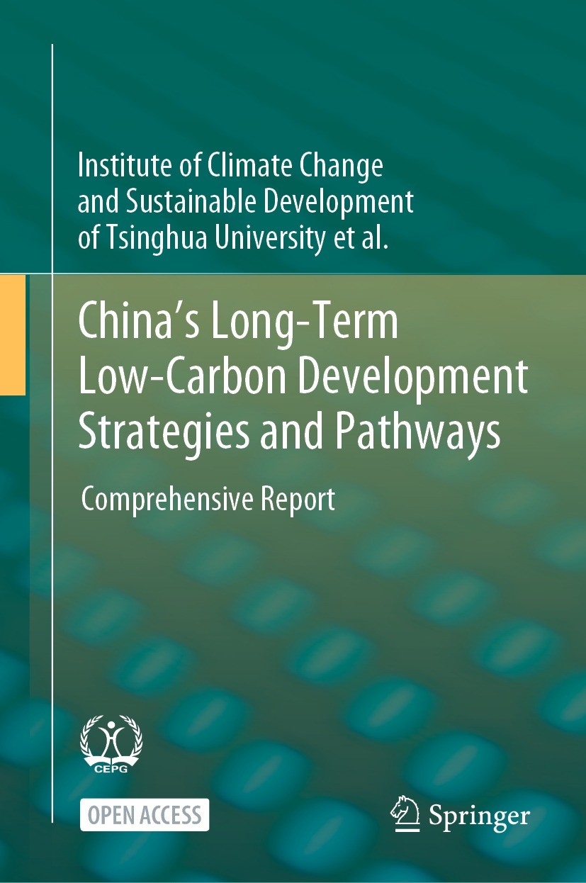 Titlebook: China‘s Long-Term Low-Carbon Development Strategies and Pathways; Comprehensive Report Institute of Climate Change and Sustainable Develo B Titlebook: China‘s Long-Term Low-Carbon Development Strategies and Pathways; Comprehensive Report Institute of Climate Change and Sustainable Develo B
