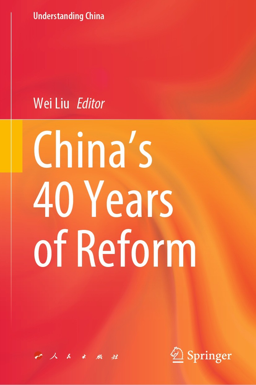Titlebook: China’s 40 Years of Reform; Wei Liu Book 2023 People‘s Publishing House 2023 System Reform.Reform in China.reform and opening-up.China mir Titlebook: China’s 40 Years of Reform; Wei Liu Book 2023 People‘s Publishing House 2023 System Reform.Reform in China.reform and opening-up.China mir