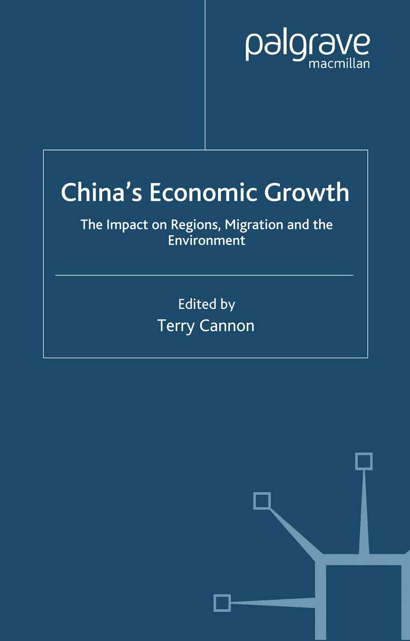 Titlebook: China’s Economic Growth; The Impact on Region Terry Cannon (Reader in Development Studies) Book 2000 Palgrave Macmillan, a division of Macm Titlebook: China’s Economic Growth; The Impact on Region Terry Cannon (Reader in Development Studies) Book 2000 Palgrave Macmillan, a division of Macm