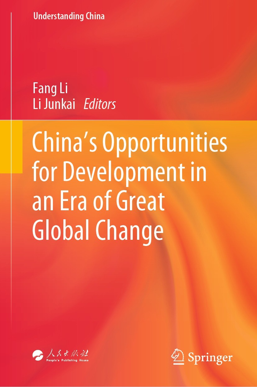 Titlebook: China’s Opportunities for Development in an Era of Great Global Change; Fang Li,Li Junkai Book 2023 People‘s Publishing House 2023 China‘s Titlebook: China’s Opportunities for Development in an Era of Great Global Change; Fang Li,Li Junkai Book 2023 People‘s Publishing House 2023 China‘s