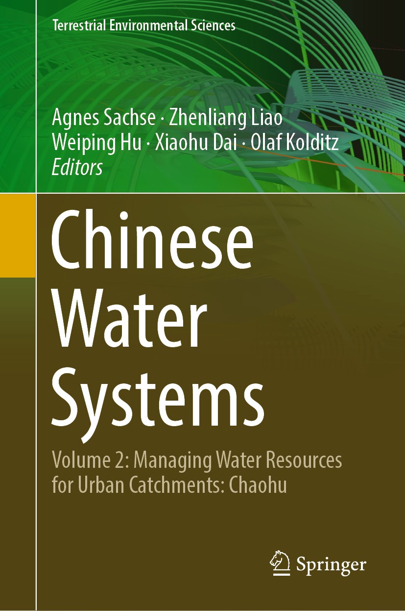Titlebook: Chinese Water Systems; Volume 2: Managing W Agnes Sachse,Zhenliang Liao,Olaf Kolditz Book 2019 The Editor(s) (if applicable) and The Author Titlebook: Chinese Water Systems; Volume 2: Managing W Agnes Sachse,Zhenliang Liao,Olaf Kolditz Book 2019 The Editor(s) (if applicable) and The Author