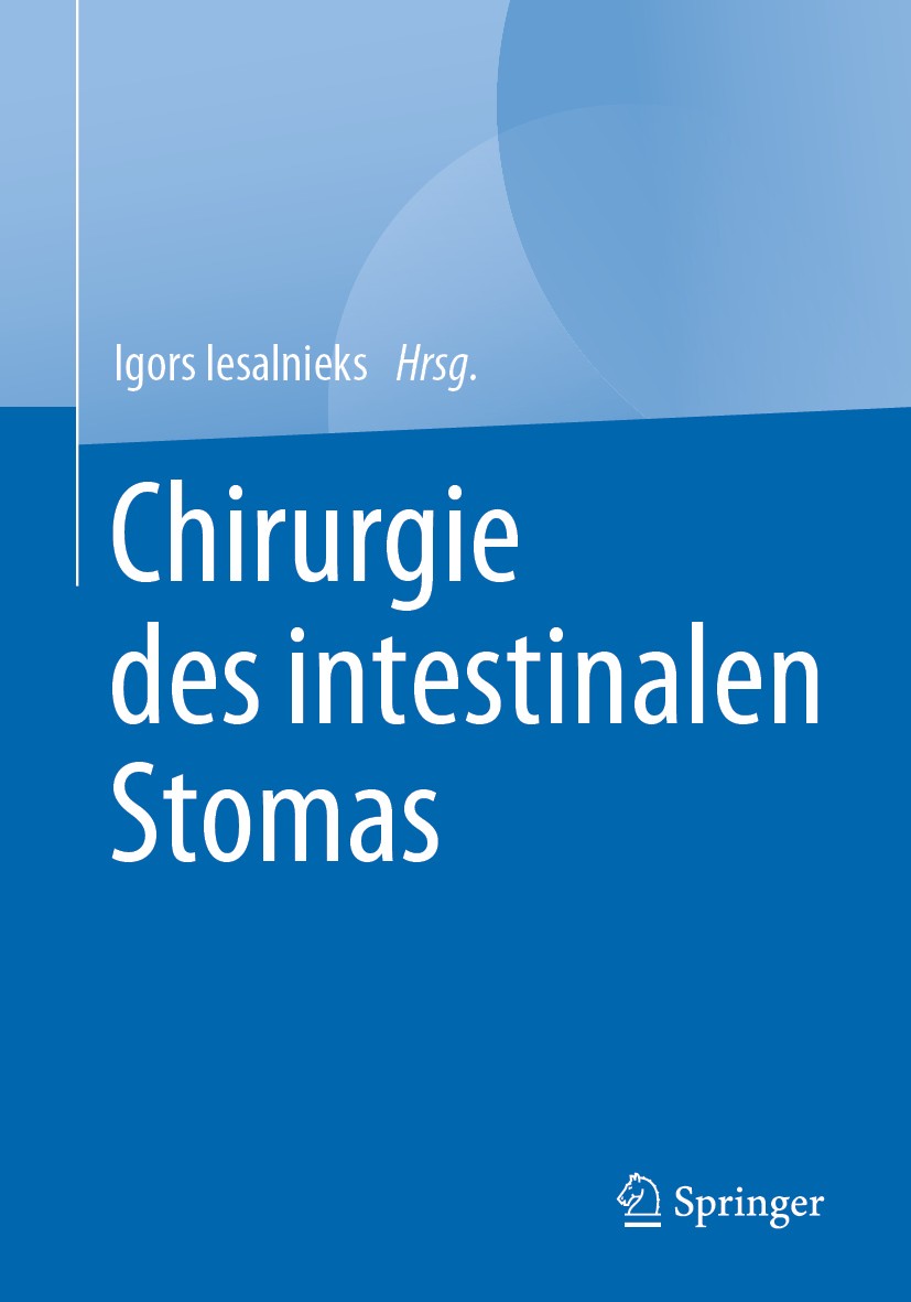 Titlebook: Chirurgie des intestinalen Stomas; Igors Iesalnieks Book 2020 Springer-Verlag GmbH Deutschland, ein Teil von Springer Nature 2020 Enterost Titlebook: Chirurgie des intestinalen Stomas; Igors Iesalnieks Book 2020 Springer-Verlag GmbH Deutschland, ein Teil von Springer Nature 2020 Enterost