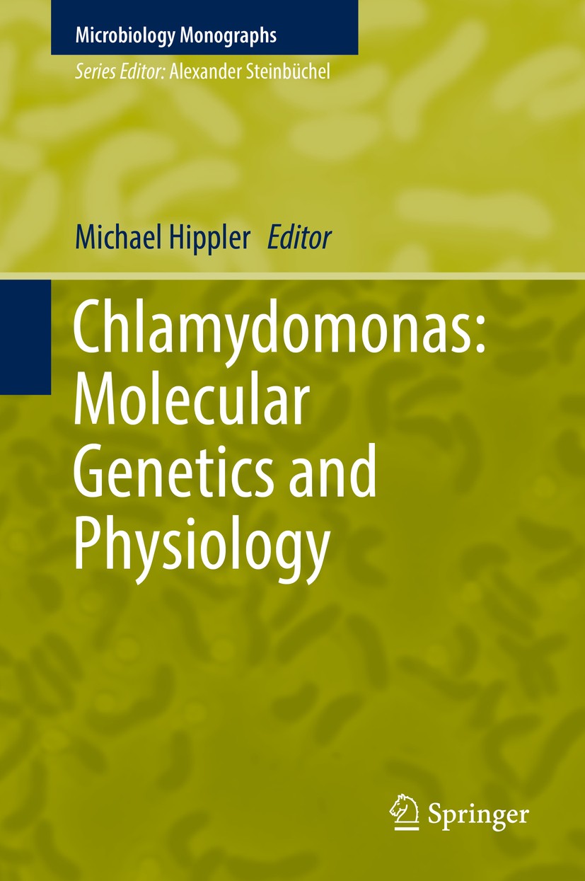 Titlebook: Chlamydomonas: Molecular Genetics and Physiology; Michael Hippler Book 2017 Springer International Publishing AG 2017 Chlamydomonas reinha Titlebook: Chlamydomonas: Molecular Genetics and Physiology; Michael Hippler Book 2017 Springer International Publishing AG 2017 Chlamydomonas reinha