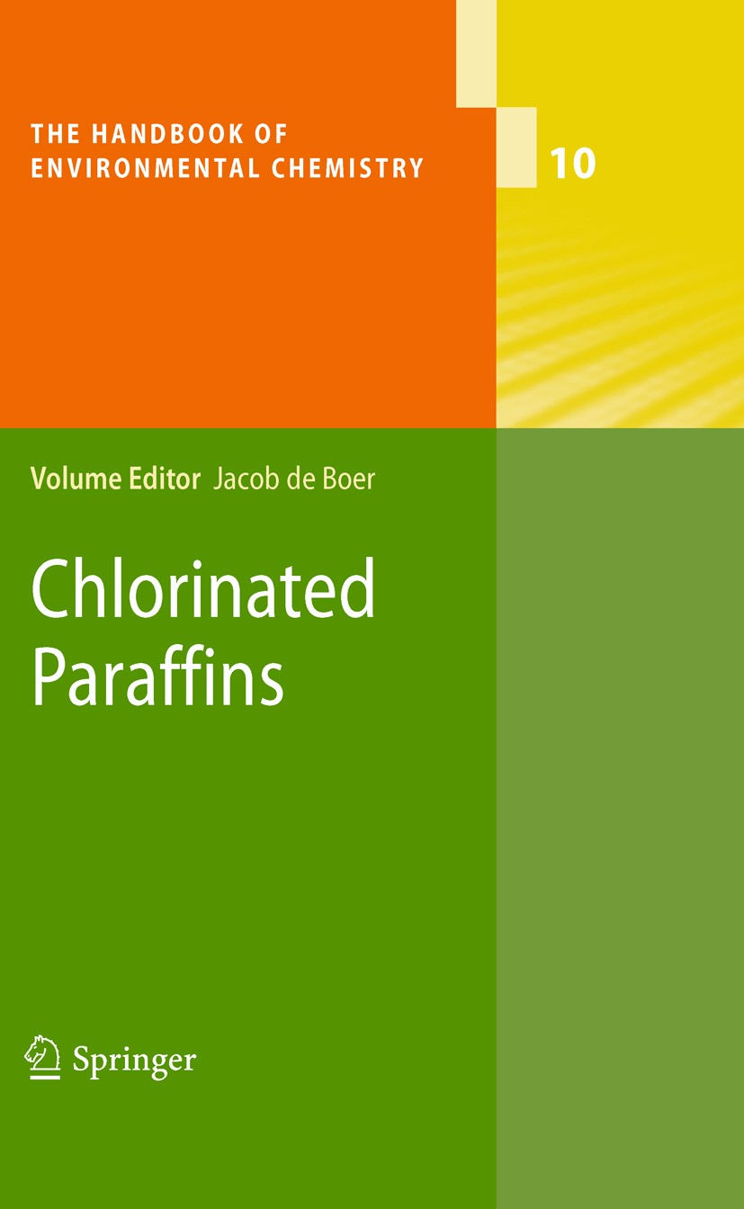 Titlebook: Chlorinated Paraffins; Jacob Boer Book 2010 Springer-Verlag Berlin Heidelberg 2010 Additiv.Compound.Toxicology.analytical methods.chlorin Titlebook: Chlorinated Paraffins; Jacob Boer Book 2010 Springer-Verlag Berlin Heidelberg 2010 Additiv.Compound.Toxicology.analytical methods.chlorin