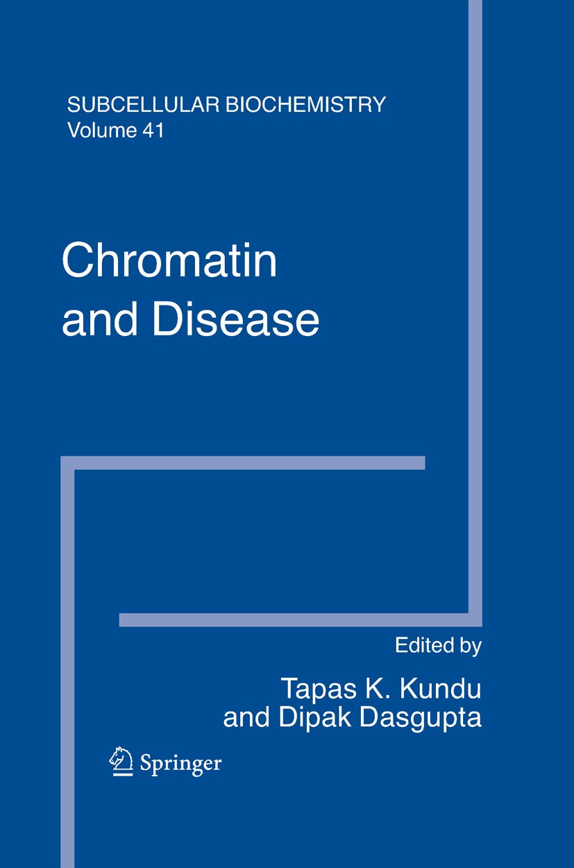 Titlebook: Chromatin and Disease; Tapas K. Kundu,R. Bittman,P. Zwickl Book 2007 Springer Science+Business Media B.V. 2007 Chromatin Structure, Dynami Titlebook: Chromatin and Disease; Tapas K. Kundu,R. Bittman,P. Zwickl Book 2007 Springer Science+Business Media B.V. 2007 Chromatin Structure, Dynami