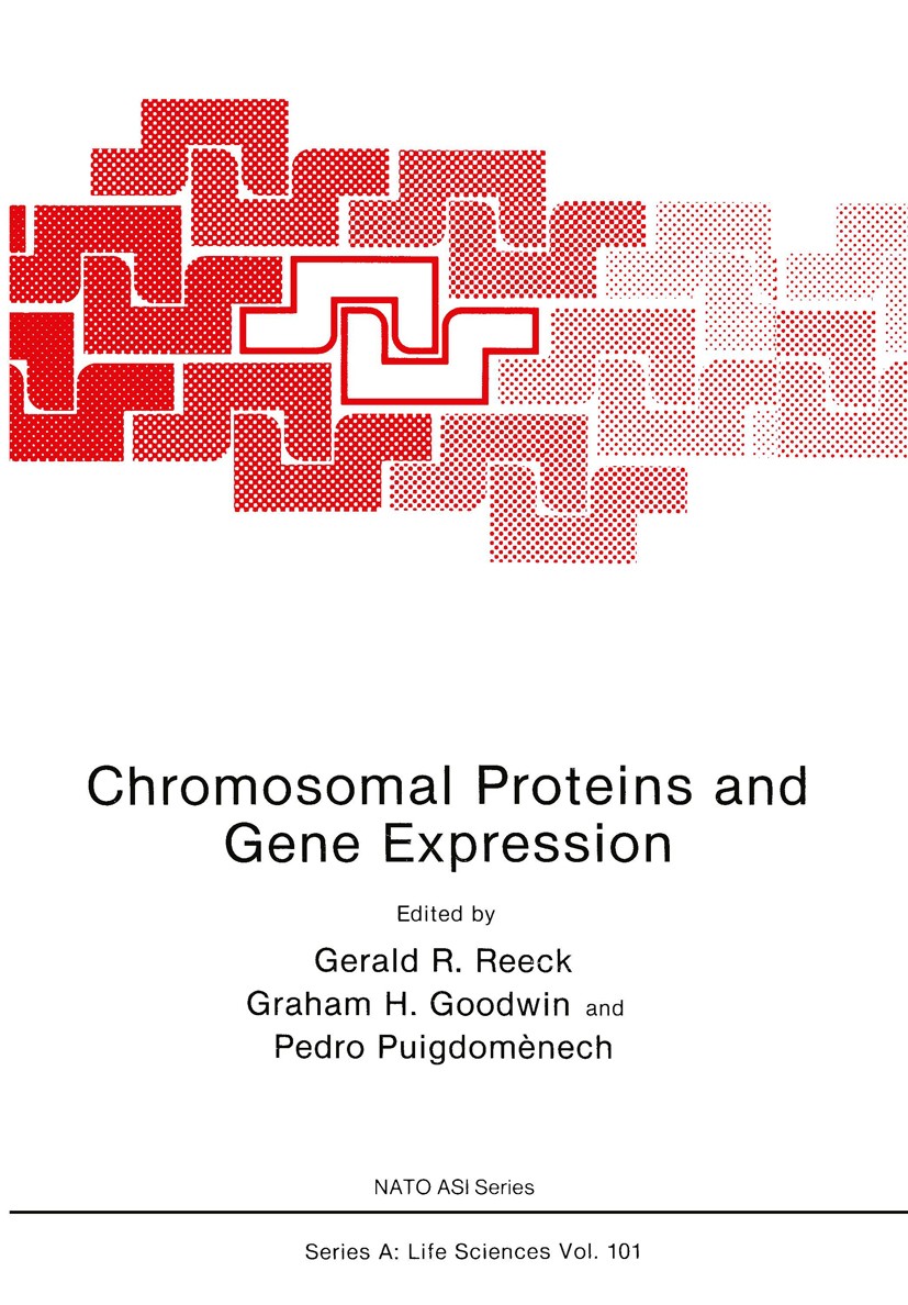 Titlebook: Chromosomal Proteins and Gene Expression; Gerald R. Reeck,Graham H. Goodwin,Pedro Puigdomène Book 1985 Springer Science+Business Media New Titlebook: Chromosomal Proteins and Gene Expression; Gerald R. Reeck,Graham H. Goodwin,Pedro Puigdomène Book 1985 Springer Science+Business Media New