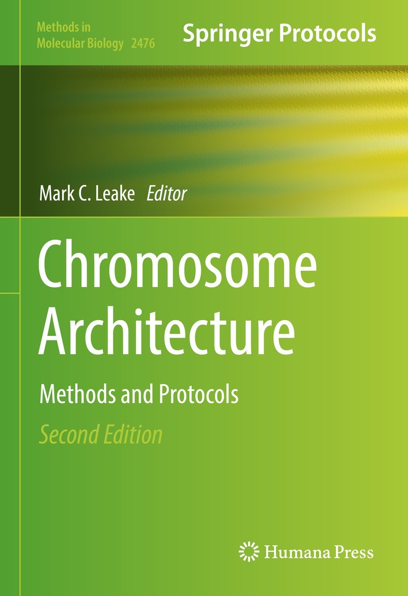Titlebook: Chromosome Architecture; Methods and Protocol Mark C. Leake Book 2022Latest edition The Editor(s) (if applicable) and The Author(s), under Titlebook: Chromosome Architecture; Methods and Protocol Mark C. Leake Book 2022Latest edition The Editor(s) (if applicable) and The Author(s), under