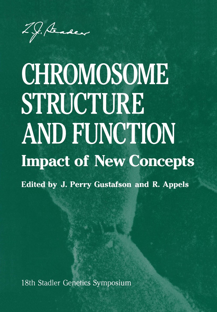 Titlebook: Chromosome Structure and Function; Impact of New Concep J. Perry Gustafson,R. Appels Book 1988 Plenum Press, New York 1988 Allele.Chromosom Titlebook: Chromosome Structure and Function; Impact of New Concep J. Perry Gustafson,R. Appels Book 1988 Plenum Press, New York 1988 Allele.Chromosom